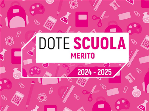 Dote Scuola as 2024/25 - Componente Merito e interventi antidispersione